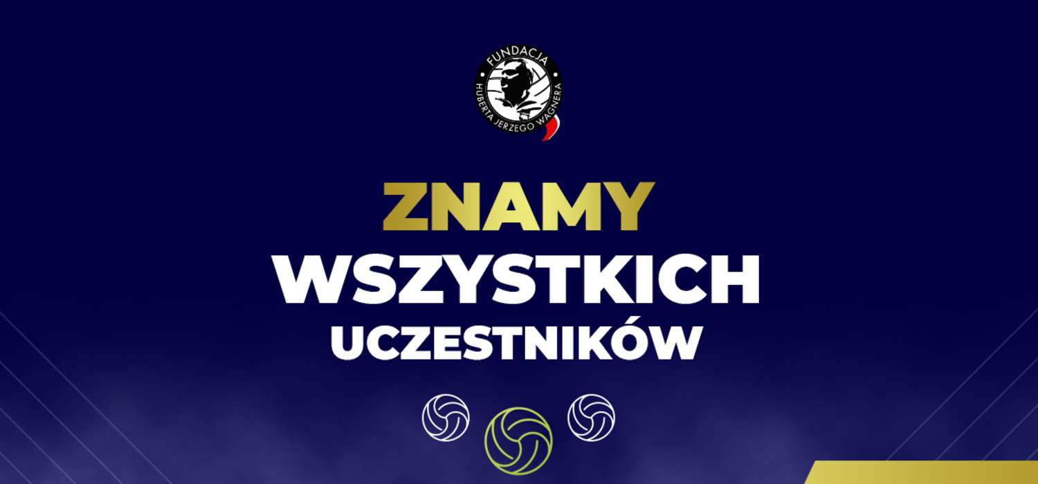 #Wagner2019: znamy wszystkich uczestników!