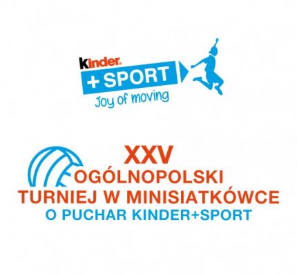 25. Ogólnopolski Finał Kinder+Sport 2019 pod Honorowym Patronatem Ministra Edukacji Narodowej