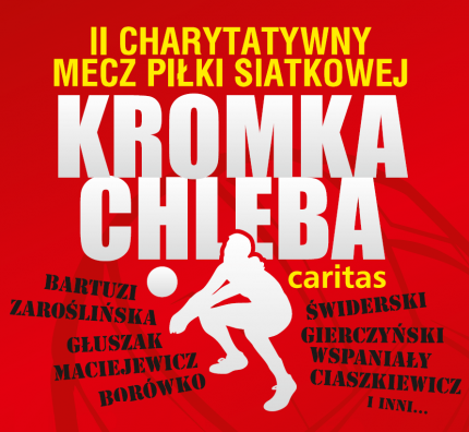 II Charytatywny Mecz Piłki Siatkowej „Kromka chleba Caritas”
