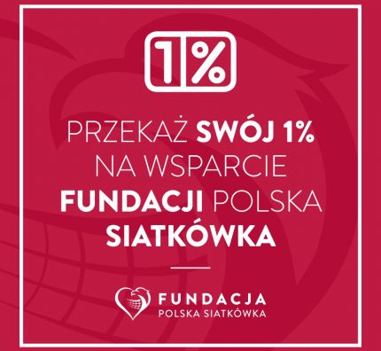 Przekaż swój 1% Fundacji Polska Siatkówka
