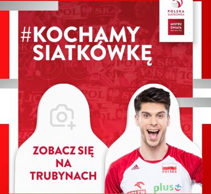 #KOCHAMYSIATKÓWKĘ – awatar z Twoim zdjęciem na meczach