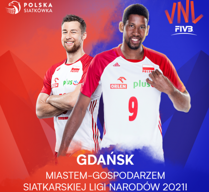 Gdańsk – Miastem-Gospodarzem Siatkarskiej Ligi Narodów mężczyzn 2021