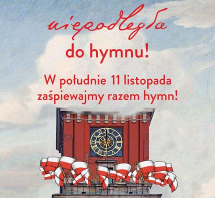 „Niepodległa do hymnu”!