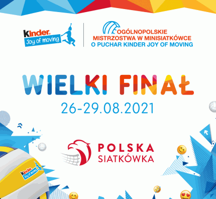 26-29 sierpnia Wielki Finał Kinder Joy of moving!