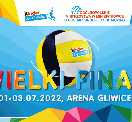 1-3 lipca Wielki Finał KINDER Joy of moving!