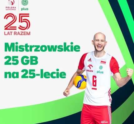 Plus świętuje siatkarski jubileusz i rozdaje „Mistrzowskie 25 GB na 25-lecie”