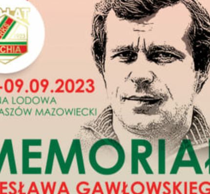 8-9 września Memoriał Wiesława Gawłowskiego