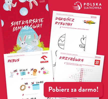 Wielkanocne Siatkarskie Łamigłówki z Orzełkiem już na Was czekają!