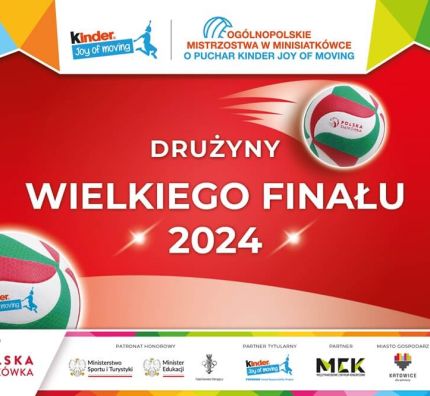 Wielki Finał KINDER Joy of moving 2024: drużyny jubileuszowej edycji