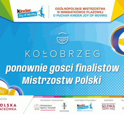 Wielki Finał KINDER Joy of moving 2024: startuje 2. edycja turnieju w Kołobrzegu